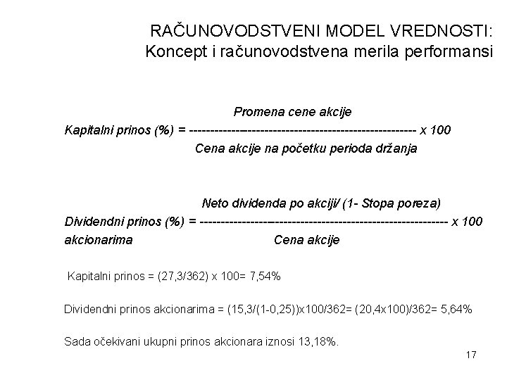 RAČUNOVODSTVENI MODEL VREDNOSTI: Koncept i računovodstvena merila performansi Promena cene akcije Kapitalni prinos (%)