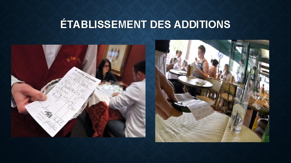 ÉTABLISSEMENT DES ADDITIONS 