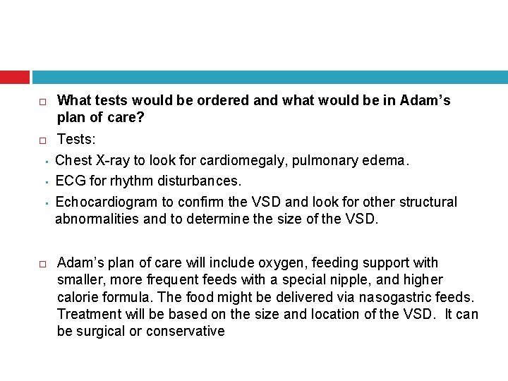  • • • What tests would be ordered and what would be in