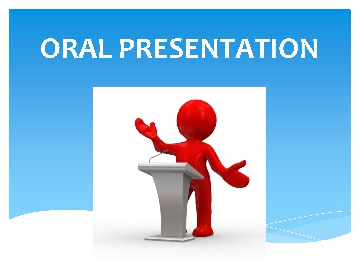 ORAL PRESENTATION 