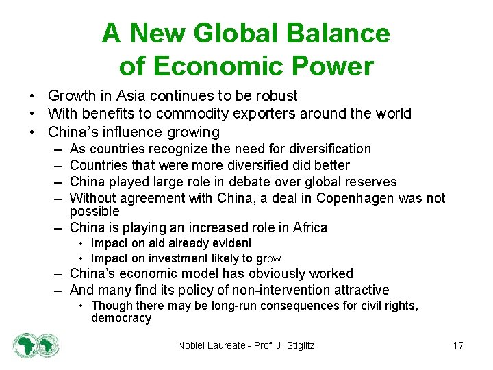 A New Global Balance of Economic Power • Growth in Asia continues to be