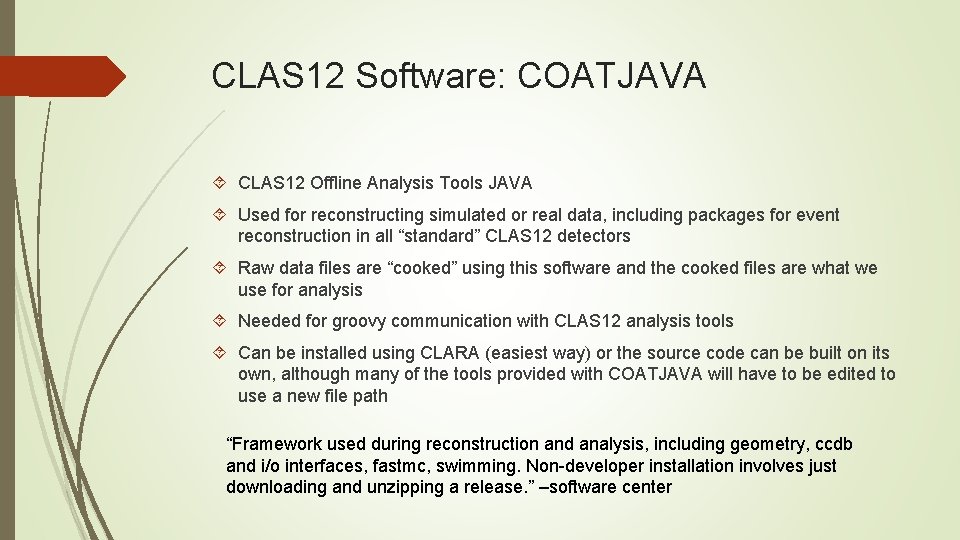 Analyzing CLAS 12 Data David Payette Outline CLAS