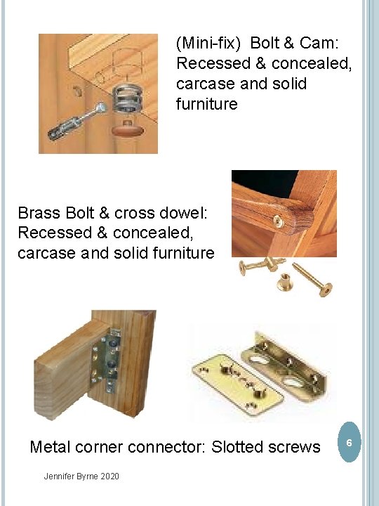 (Mini-fix) Bolt & Cam: Recessed & concealed, carcase and solid furniture Brass Bolt &