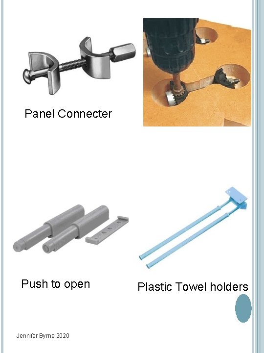 Panel Connecter Push to open Jennifer Byrne 2020 Plastic Towel holders 9 