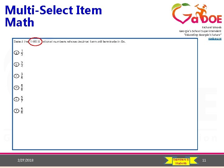 Multi-Select Item Math 2/27/2018 Richard Woods Georgia’s School Superintendent “Educating Georgia’s Future” gadoe. org