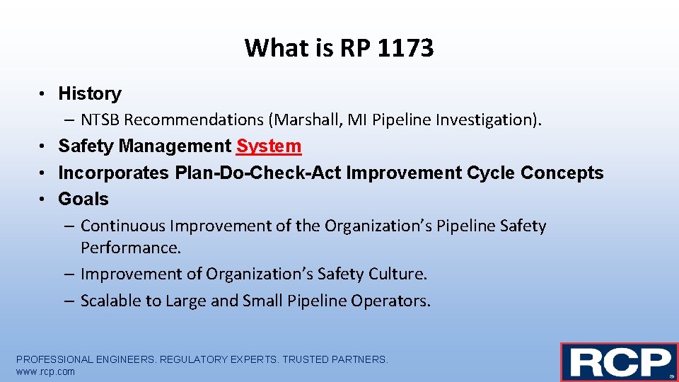 What is RP 1173 • History – NTSB Recommendations (Marshall, MI Pipeline Investigation). •