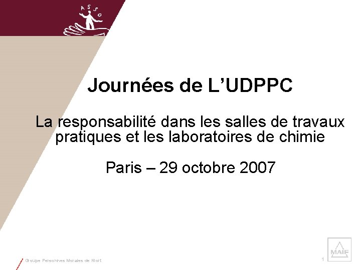 Journées de L’UDPPC La responsabilité dans les salles de travaux pratiques et les laboratoires