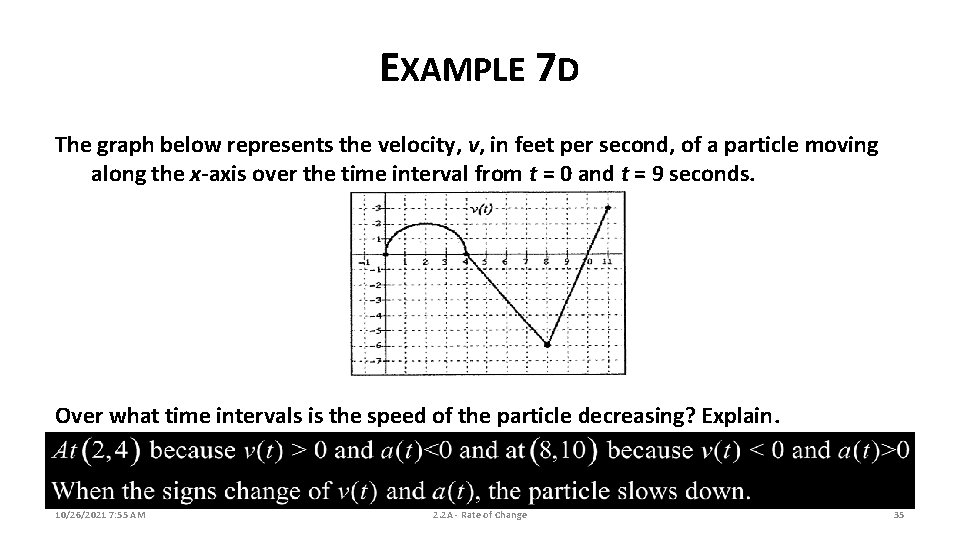 EXAMPLE 7 D The graph below represents the velocity, v, in feet per second, EXAMPLE 7 D The graph below represents the velocity, v, in feet per second,