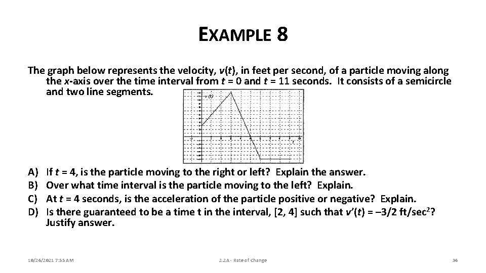 EXAMPLE 8 The graph below represents the velocity, v(t), in feet per second, of EXAMPLE 8 The graph below represents the velocity, v(t), in feet per second, of