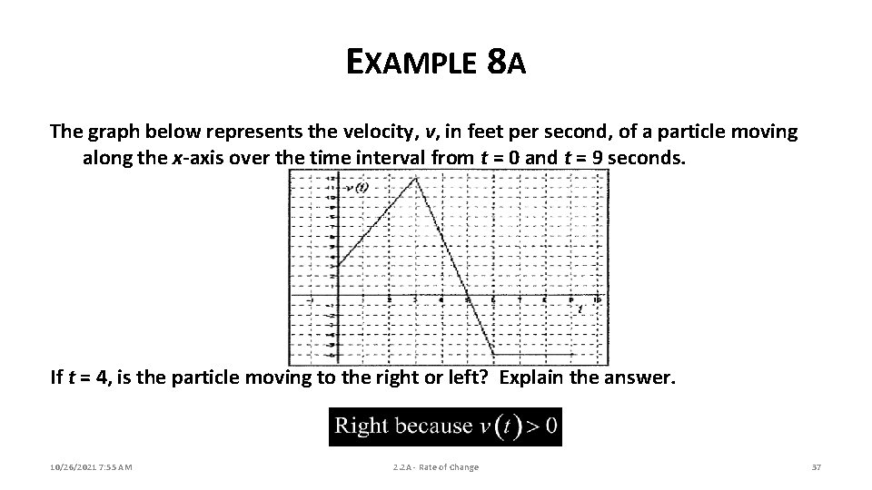 EXAMPLE 8 A The graph below represents the velocity, v, in feet per second, EXAMPLE 8 A The graph below represents the velocity, v, in feet per second,