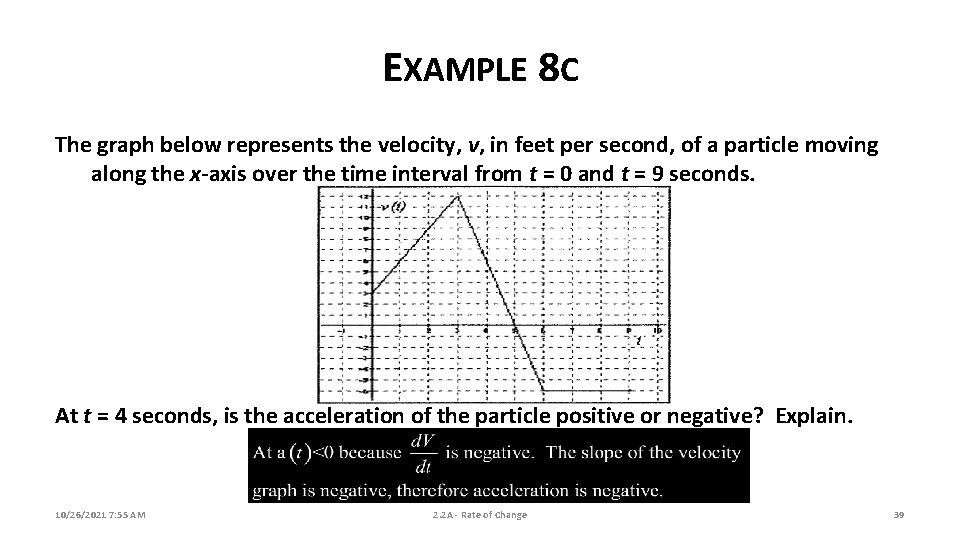 EXAMPLE 8 C The graph below represents the velocity, v, in feet per second, EXAMPLE 8 C The graph below represents the velocity, v, in feet per second,