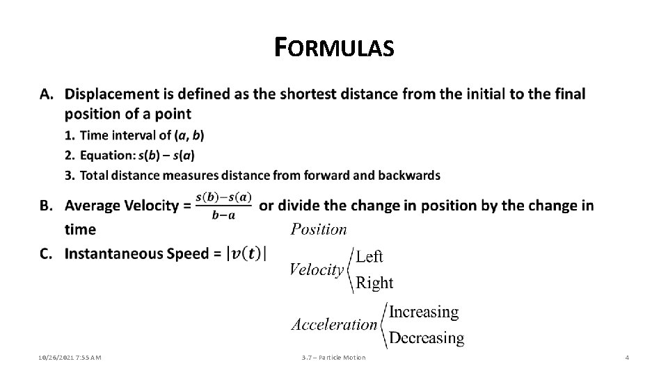 FORMULAS 10/26/2021 7: 55 AM 3. 7 – Particle Motion 4 FORMULAS 10/26/2021 7: 55 AM 3. 7 – Particle Motion 4