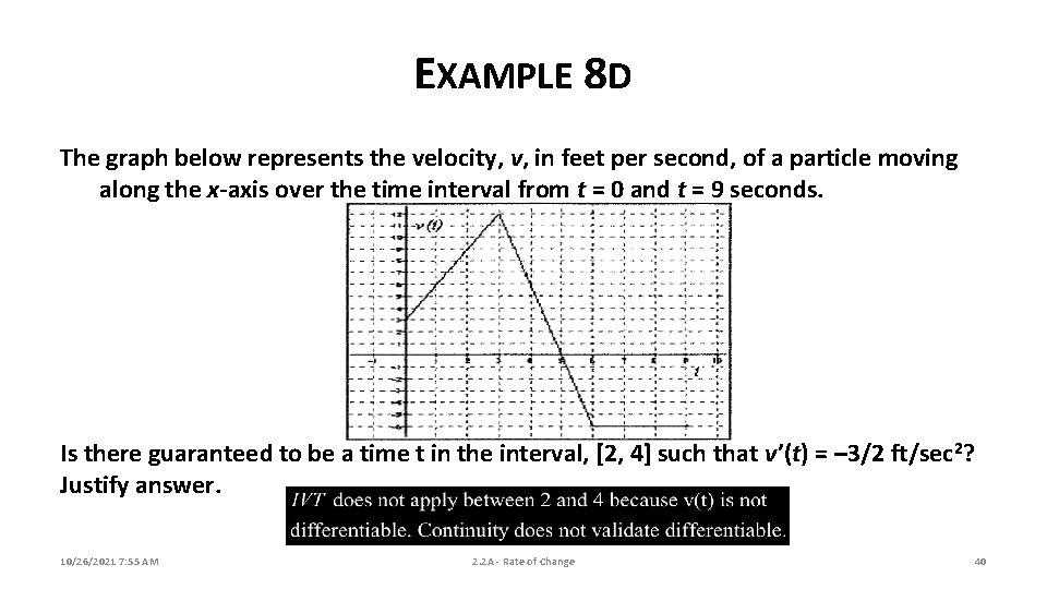 EXAMPLE 8 D The graph below represents the velocity, v, in feet per second, EXAMPLE 8 D The graph below represents the velocity, v, in feet per second,