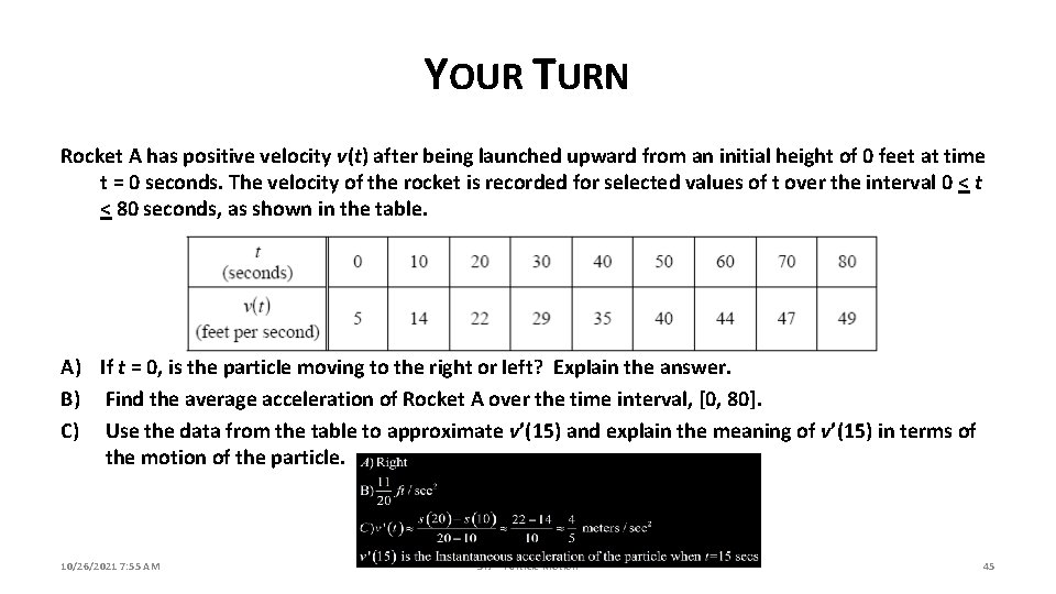 YOUR TURN Rocket A has positive velocity v(t) after being launched upward from an