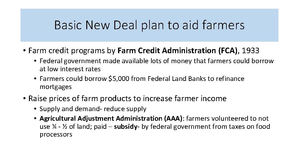 Basic New Deal plan to aid farmers • Farm credit programs by Farm Credit