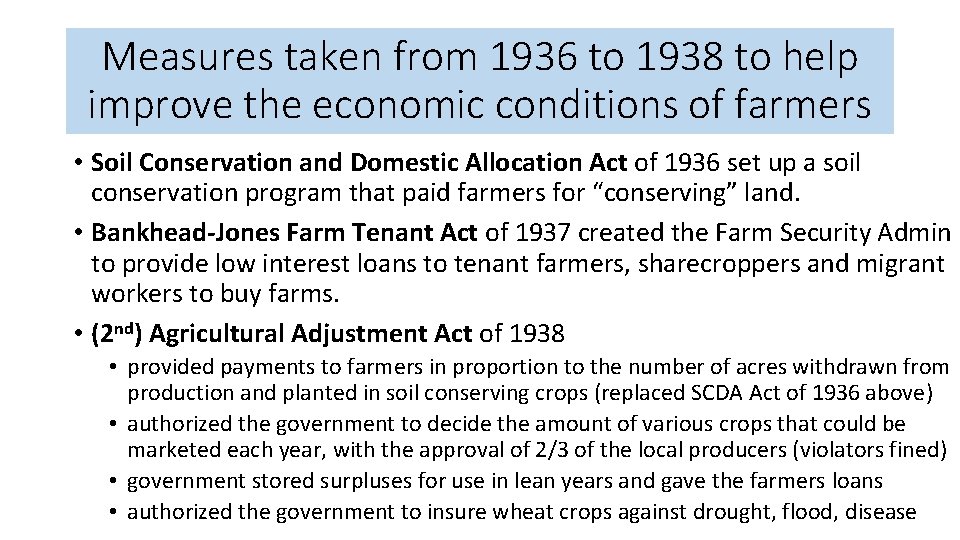 Measures taken from 1936 to 1938 to help improve the economic conditions of farmers