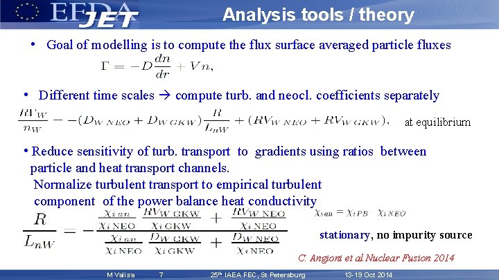 Analysis tools / theory • Goal of modelling is to compute the flux surface