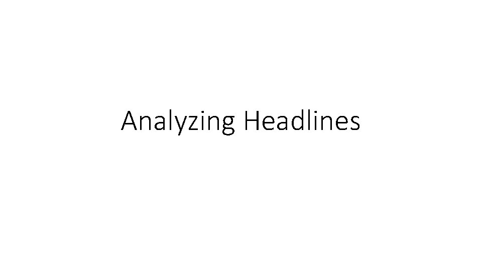 Analyzing Headlines 