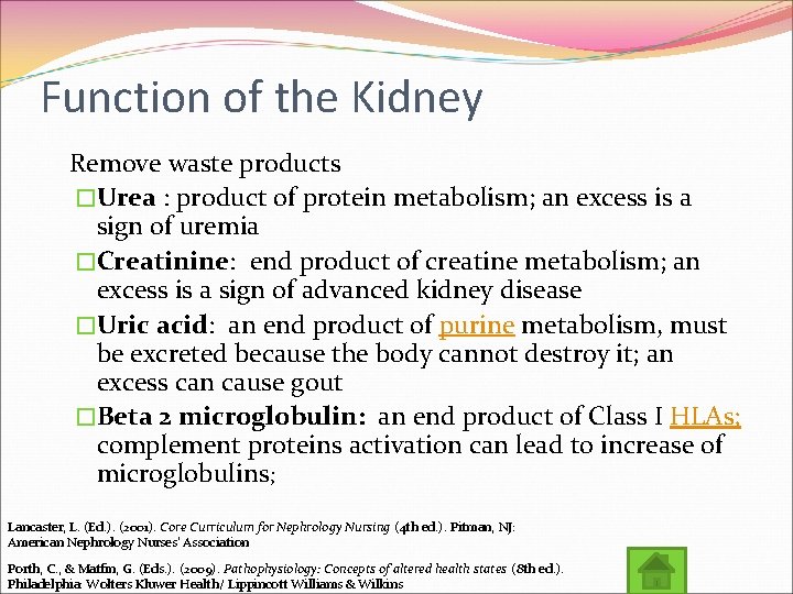 Function of the Kidney Remove waste products �Urea : product of protein metabolism; an