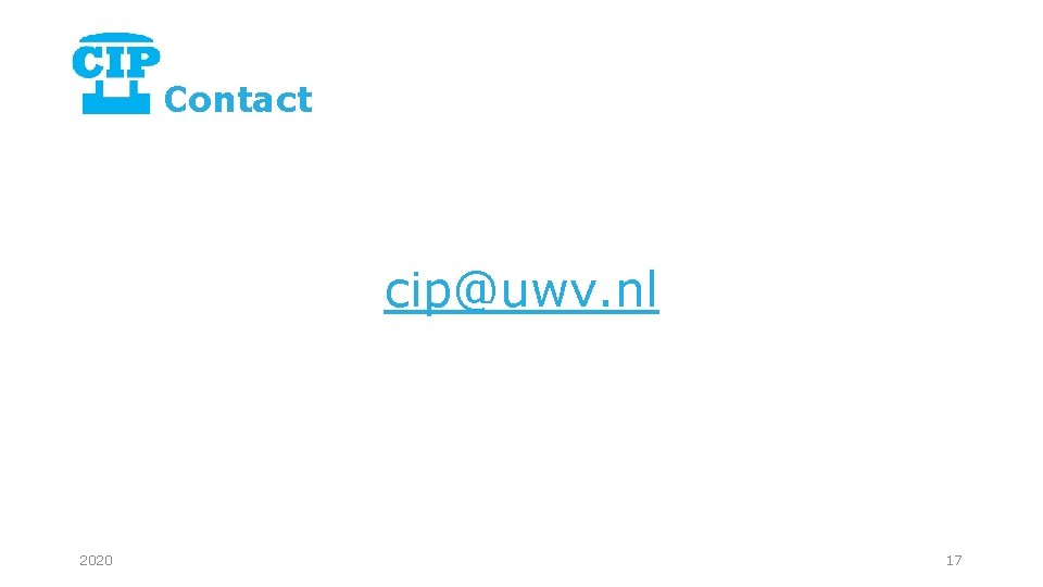 Contact cip@uwv. nl 2020 17 