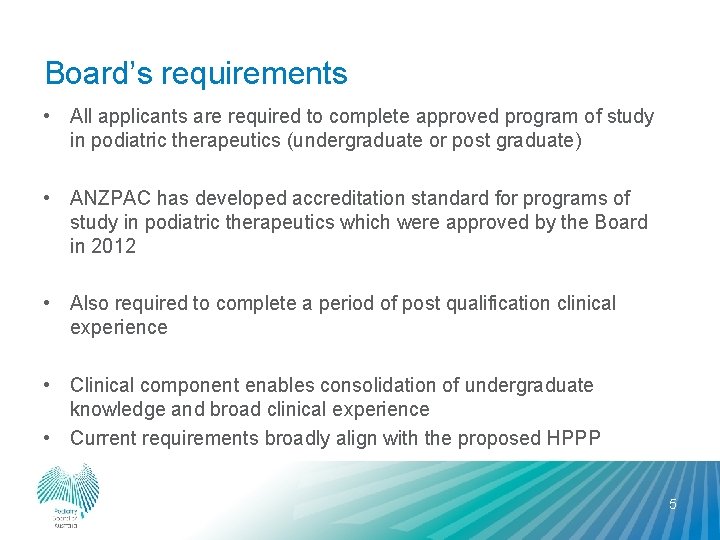 Board’s requirements • All applicants are required to complete approved program of study in
