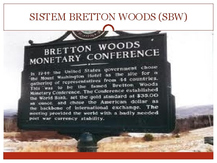 SISTEM BRETTON WOODS (SBW) 
