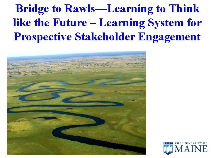 Bridge to Rawls—Learning to Think like the Future – Learning System for Prospective Stakeholder