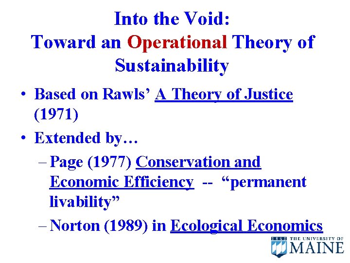 Into the Void: Toward an Operational Theory of Sustainability • Based on Rawls’ A