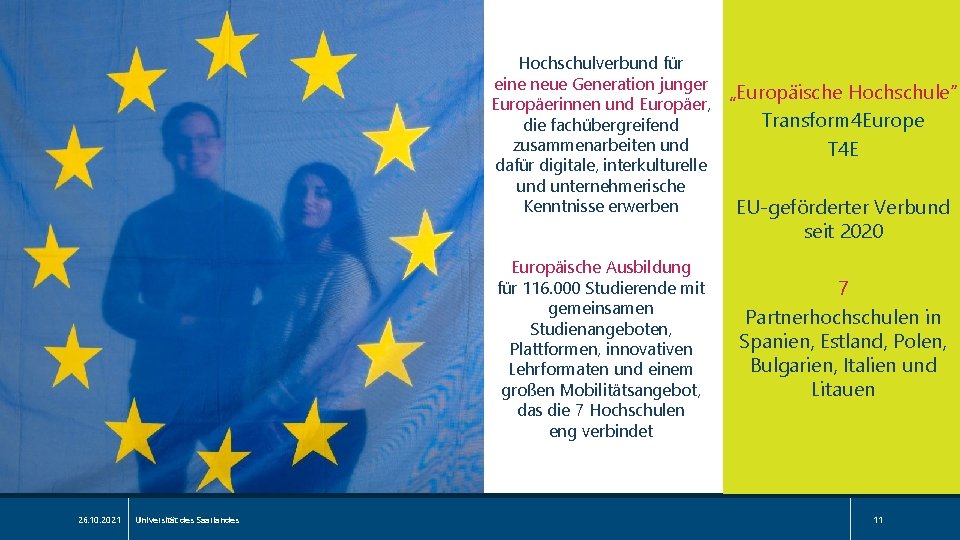 Hochschulverbund für eine neue Generation junger Europäerinnen und Europäer, die fachübergreifend zusammenarbeiten und dafür