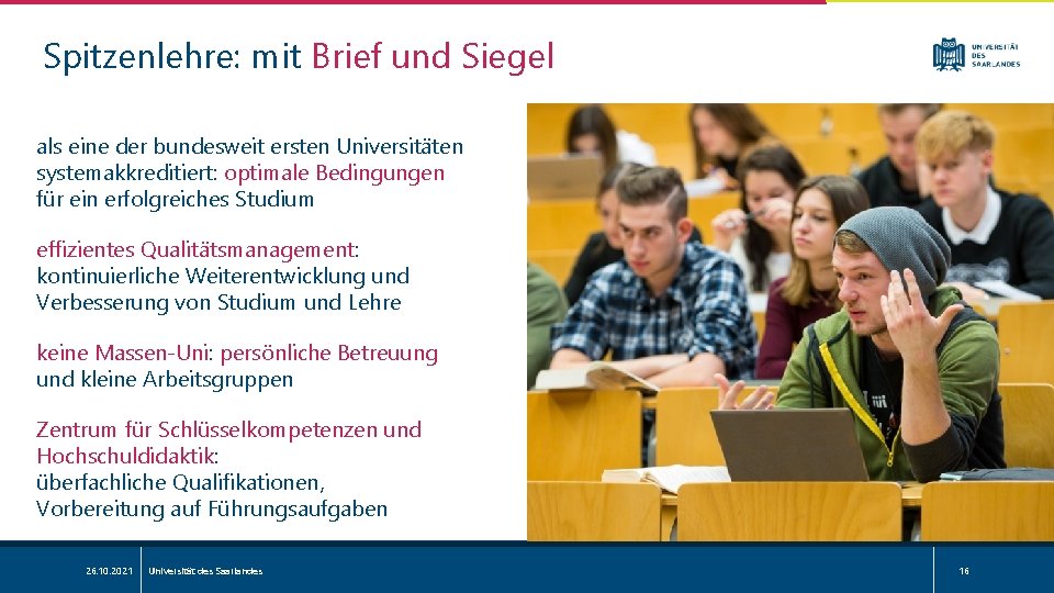 Spitzenlehre: mit Brief und Siegel als eine der bundesweit ersten Universitäten systemakkreditiert: optimale Bedingungen