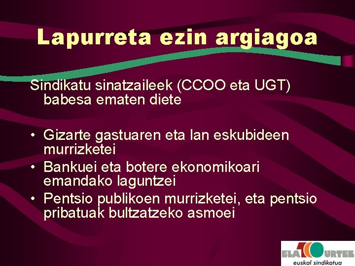 Lapurreta ezin argiagoa Sindikatu sinatzaileek (CCOO eta UGT) babesa ematen diete • Gizarte gastuaren