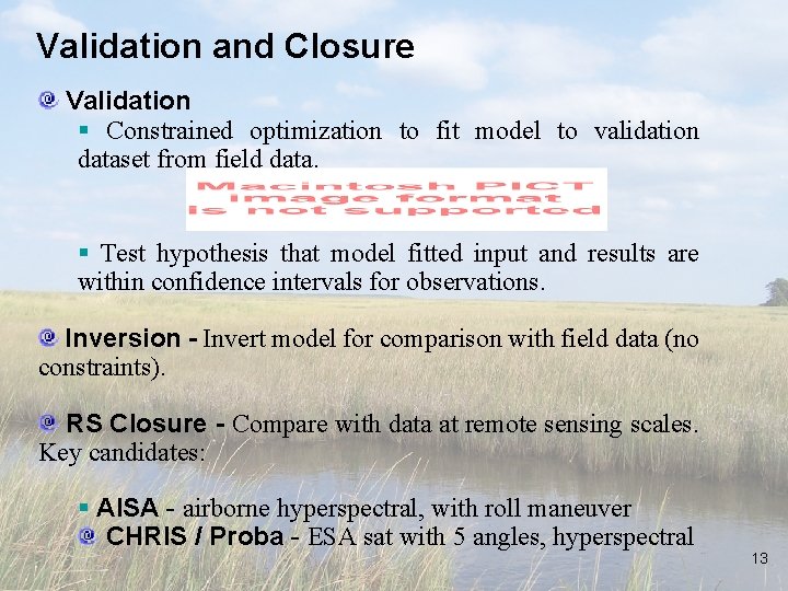 Validation and Closure Validation § Constrained optimization to fit model to validation dataset from