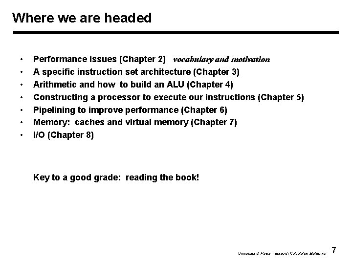 Where we are headed • • Performance issues (Chapter 2) vocabulary and motivation A