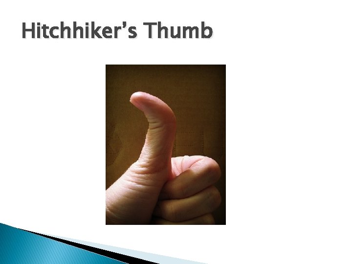 Hitchhiker’s Thumb 
