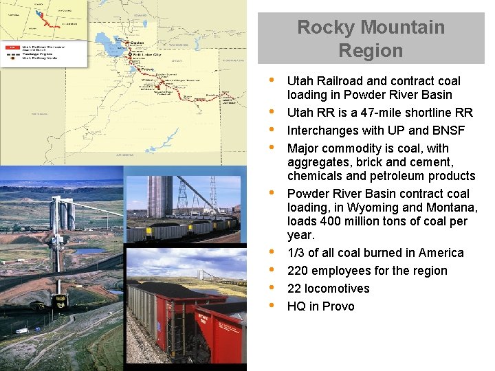 Rocky Mountain Region • • • Utah Railroad and contract coal loading in Powder