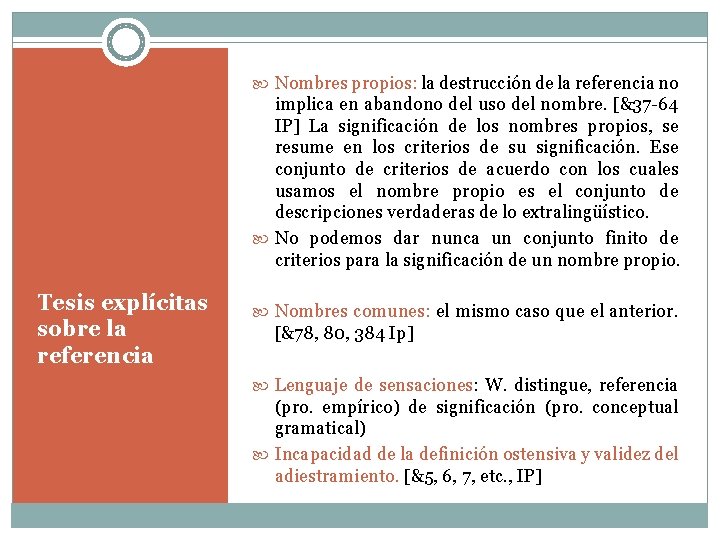  Nombres propios: la destrucción de la referencia no implica en abandono del uso