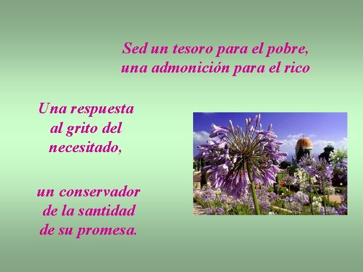 Sed un tesoro para el pobre, una admonición para el rico Una respuesta al