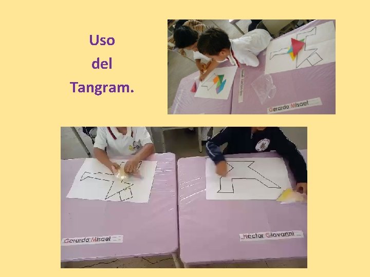 Uso del Tangram. 