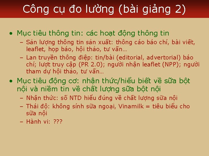 Công cụ đo lường (bài giảng 2) • Mục tiêu thông tin: các hoạt