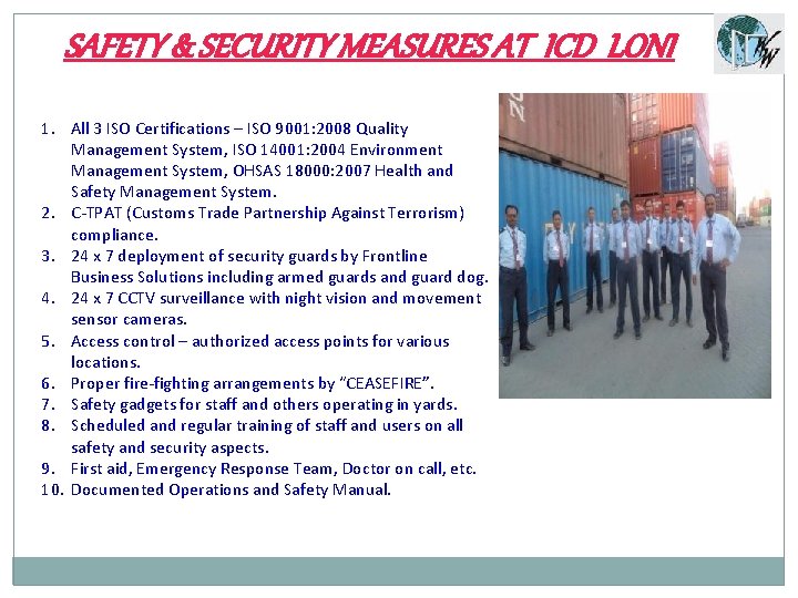 SAFETY & SECURITY MEASURES AT ICD LONI 1. All 3 ISO Certifications – ISO