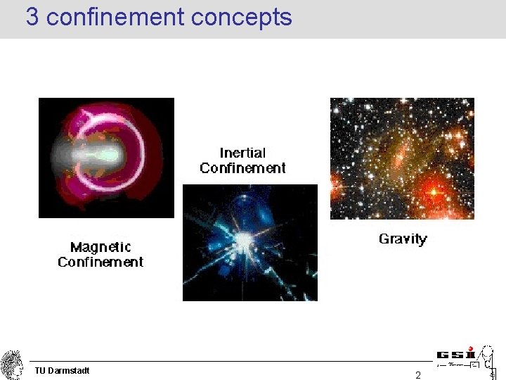 3 confinement concepts TU Darmstadt 2 