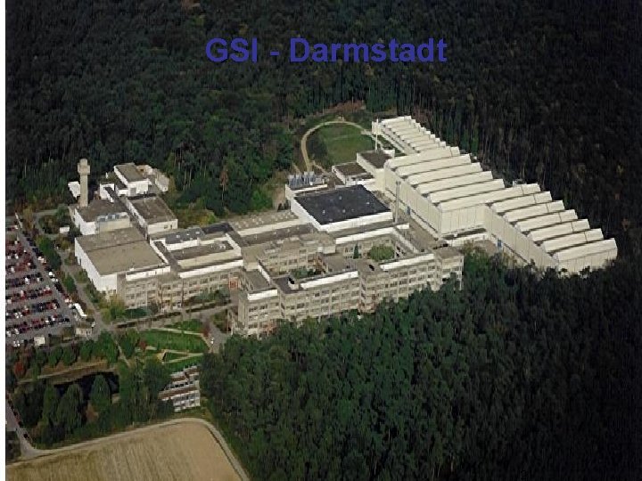 GSI - Darmstadt TU Darmstadt 21 