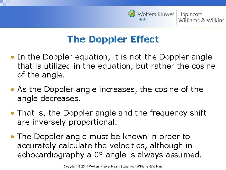 The Doppler Effect • In the Doppler equation, it is not the Doppler angle
