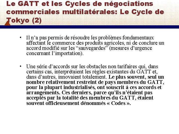 Le GATT et les Cycles de négociations commerciales multilatérales: Le Cycle de Tokyo (2)