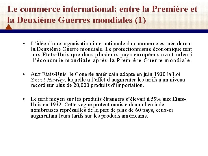 Le commerce international: entre la Première et la Deuxième Guerres mondiales (1) • L’idée