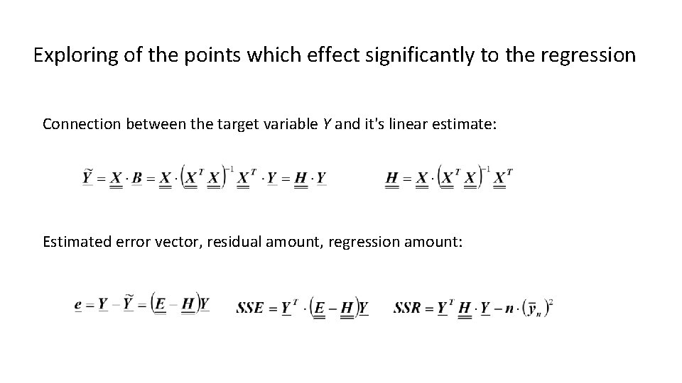 Exploring of the points which effect significantly to the regression Connection between the target