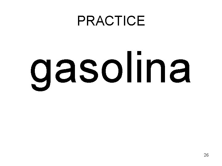 PRACTICE gasolina 26 