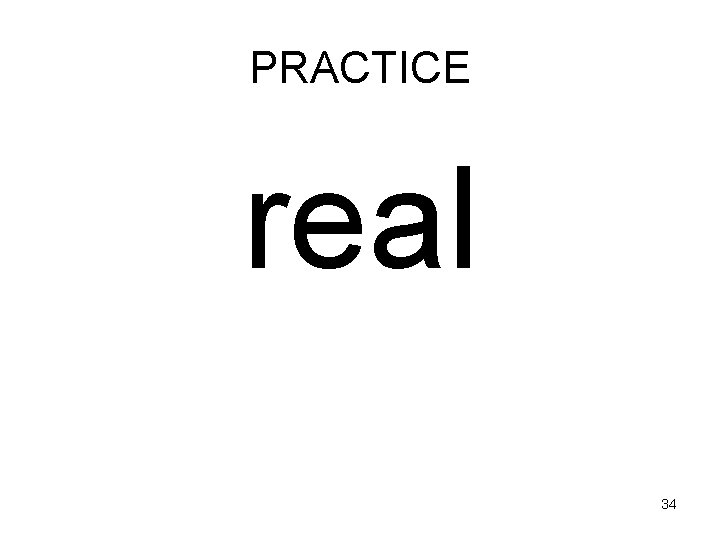 PRACTICE real 34 