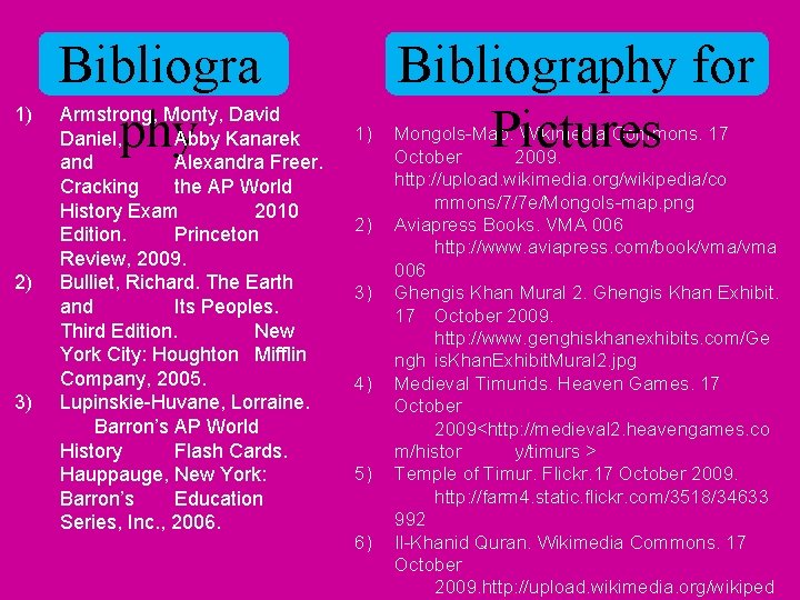 1) 2) 3) Bibliogra phy Armstrong, Monty, David Daniel, Abby Kanarek and Alexandra Freer. 1) 2) 3) Bibliogra phy Armstrong, Monty, David Daniel, Abby Kanarek and Alexandra Freer.