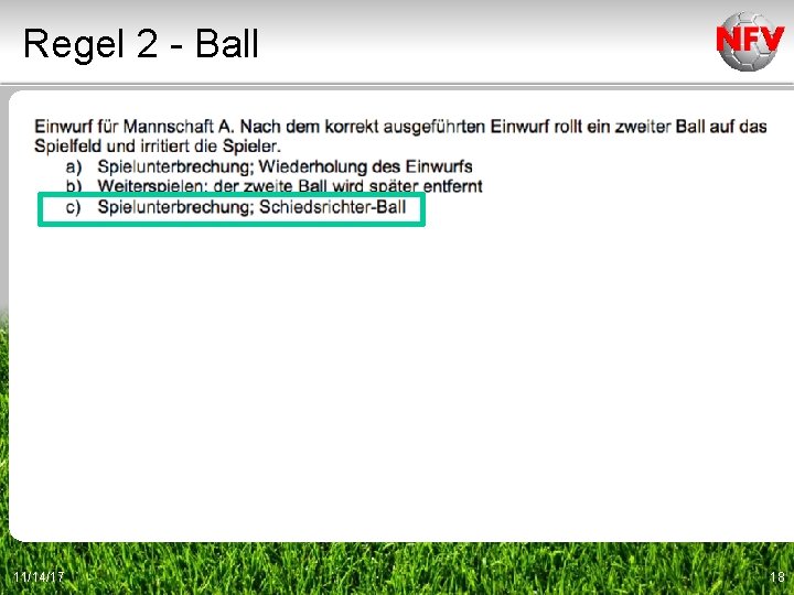 Regel 2 - Ball 11/14/17 18 
